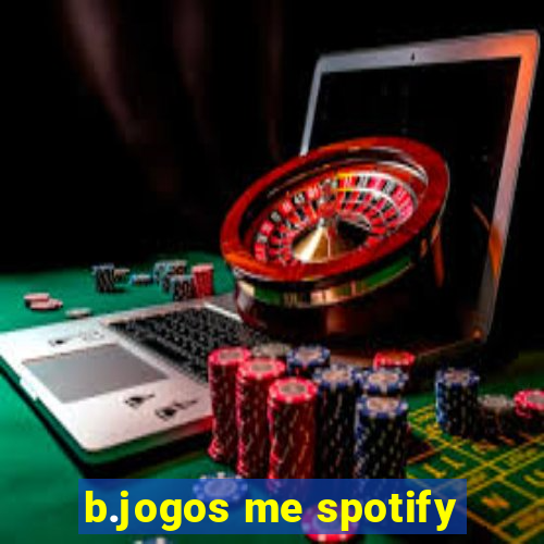 b.jogos me spotify